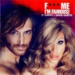 Cathy & David Guetta – F*** Me I'm Famous! - Ibiza Mix 2012 CD