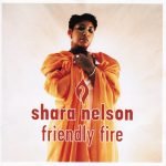 Shara Nelson – Friendly Fire CD