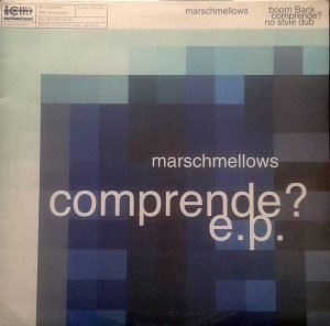 Marschmellows – Comprende? 12'' Maxi Single Plak (Dub)