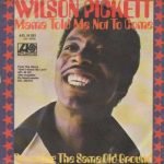 Wilson Pickett – Mama Told Me Not To Come 45lik Plak