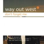 Way Out West – Don't Forget Me 12'' Maxi Single Plak (Trance)