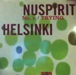 Nuspirit Helsinki – Trying 12'' Maxi Single Plak (House)