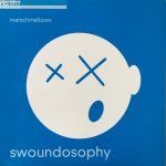 Marschmellows – Swoundosophy 12'' Maxi Single Plak (Dub)
