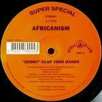 Africanism By Liquid People – "Edony" Clap Your Hands 12'' Maxi Single Plak (Tribal House)