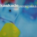 Kaskade Featuring Rob Wannamaker – Gonna Make It 12'' Maxi Single Plak (Future Jazz)