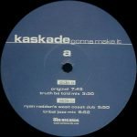 Kaskade Featuring Rob Wannamaker – Gonna Make It 12'' Maxi Single Plak (Future Jazz) - Görsel 2