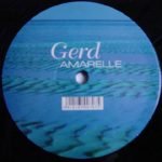 Gerd – Amarelle 12'' Maxi Single Plak (House)