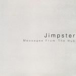 Jimpster – Messages From The Hub CD