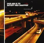 Red Snapper – Our Aim Is To Satisfy Red Snapper CD