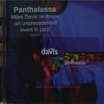 Miles Davis – Panthalassa: The Music Of Miles Davis 1969 - 1974 CD