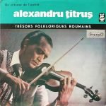 Alexandru Țitruș – Un Virtuose De L'Archet LP Plak