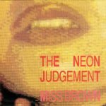 The Neon Judgement – Miss Brown 45lik Plak