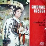 Gheorghe Roșoga – La Fîntîniță-n Făget LP Plak