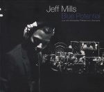 Jeff Mills – Blue Potential - Live With Montpellier Philharmonic Orchestra CD & DVD