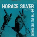 Horace Silver And The Jazz Messengers ‎– Horace Silver And The Jazz Messengers LP Plak
