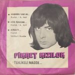 Fikret Kızılok, Tehlikeli Madde ‎– Haberin Var Mı 45lik Plak