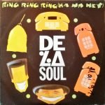 De La Soul – Ring Ring Ring (Ha Ha Hey) 45lik Plak