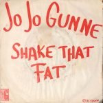Jo Jo Gunne ‎– Shake That Fat 45lik Plak (Yerli Baskı)