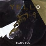 Yello – I Love You 45lik Plak