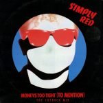 Simply Red – Money's Too Tight (To Mention) (The Cutback Mix) 12'' Maxi Single Plak