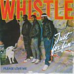 Whistle – Just For Fun 45lik Plak