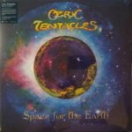 Ozric Tentacles – Space For The Earth LP SIFIR Plak