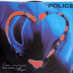 The Police – Every Little Thing She Does Is Magic 45lik Plak