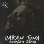 Hakan Tuna – Karanlıkta Güneş LP Plak