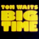Tom Waits – Big Time LP Plak