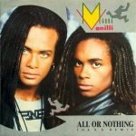Milli Vanilli – All Or Nothing (The U.S. Remix) 45lik Plak