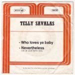Telly Savalas ‎– Who Loves Ya Baby 45lik Plak (Yerli Baskı) - Görsel 3