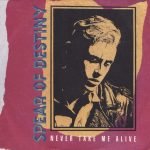 Spear Of Destiny – Never Take Me Alive 45lik Plak
