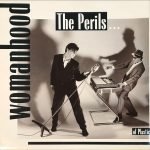 Perils Of Plastic – Womanhood 45lik Plak
