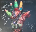 Sirin Pancaroglu & Meriç Dönük & Jarrod Cagwin ‎– Elişi CD