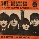 The Beatles – Eight Days A Week / Baby's In Black 45lik Plak