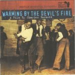 Martin Scorsese Presents The Blues - Warming By The Devil's Fire CD