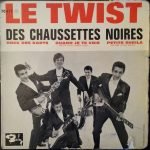 Les Chaussettes Noires – Le Twist 45lik Plak EP