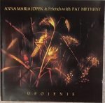 Anna Maria Jopek & Pat Metheny – Upojenie CD