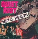 Quiet Riot – Metal Health 45lik Plak