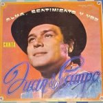 Juan Del Campo – Alma Sentimiento Y Voz LP Plak