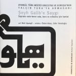 Ayangil Türk Müziği Orkestrası Ve Korosu – Şeyh Galib'e Saygı - Yalçın Tura'ya Armağanı CD
