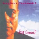 Vedat Sakman – Sevgileri Unutmadık CD