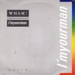 Wham! – I'm Your Man 45lik Plak