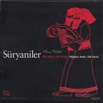 Süryaniler – Dini Müzik, Halk Müziği 2CD + Kitapçık