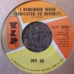 Ivy Jo – I Remember When (Dedicated To Beverly) 45lik Plak