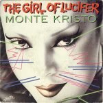 Monte Kristo – The Girl Of Lucifer 45lik Plak (İtalo Disco)