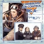 Big A – Caribbean Air Control 45lik Plak