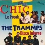 Chic / The Trammps – Le Freak / Disco Inferno 45lik Plak