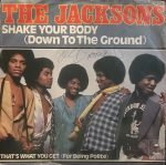 The Jacksons – Shake Your Body (Down To The Ground) 45lik Plak