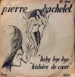 Pierre Bachelet – Baby Bye Bye 45lik Plak (Yerli Baskı)